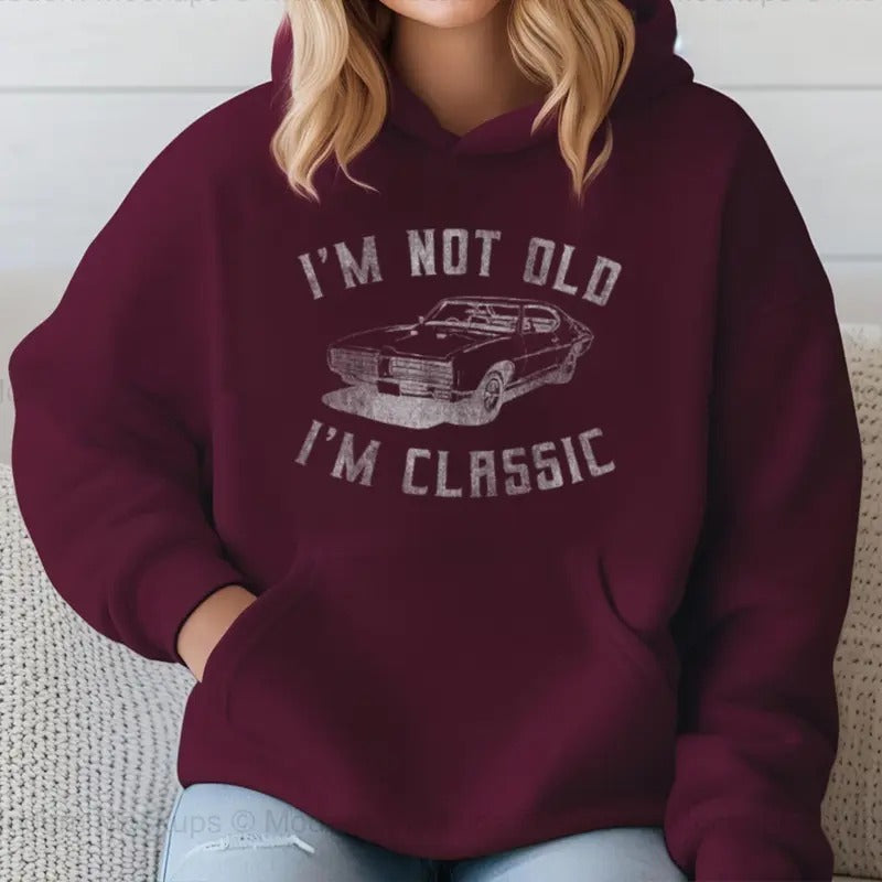 I'M Not Old Classic Funny Casual Street Fleece Fabric - Adult & Kids T-Shirts, Sweatshirts & Hoodies apparel design preview 1