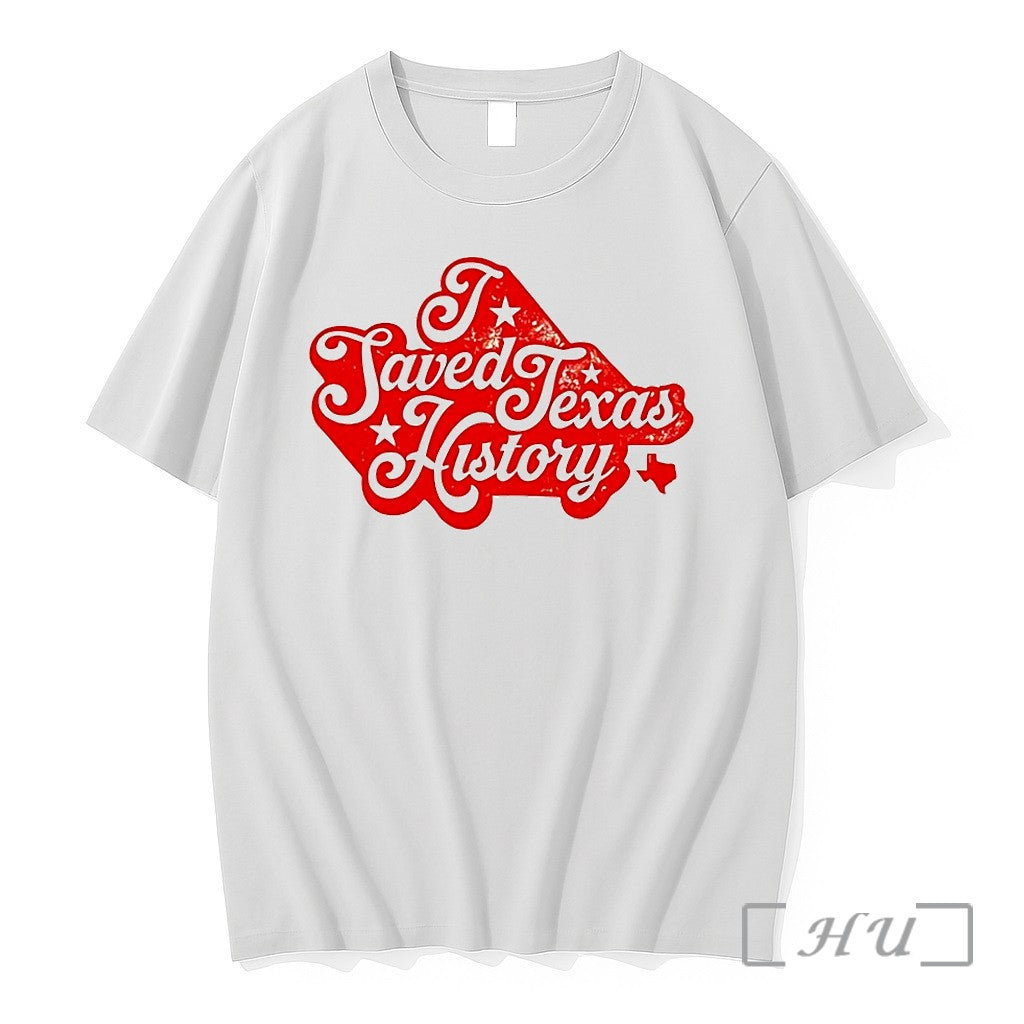 I Saved Texas History Sweater Jpg - Adult & Kids T-Shirts, Sweatshirts & Hoodies apparel design preview 1