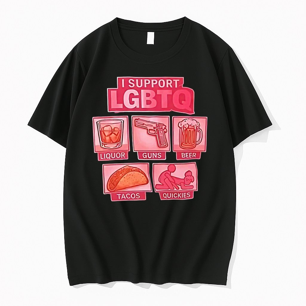 I Support Lgbtq Liquor Guns Beer Tacos Quickies - Adult & Kids T-Shirts, Sweatshirts & Hoodies apparel design preview 1