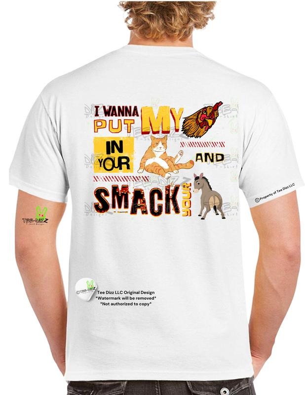 I Wanna Put My... Funny - Adult & Kids T-Shirts, Sweatshirts & Hoodies apparel design preview 1