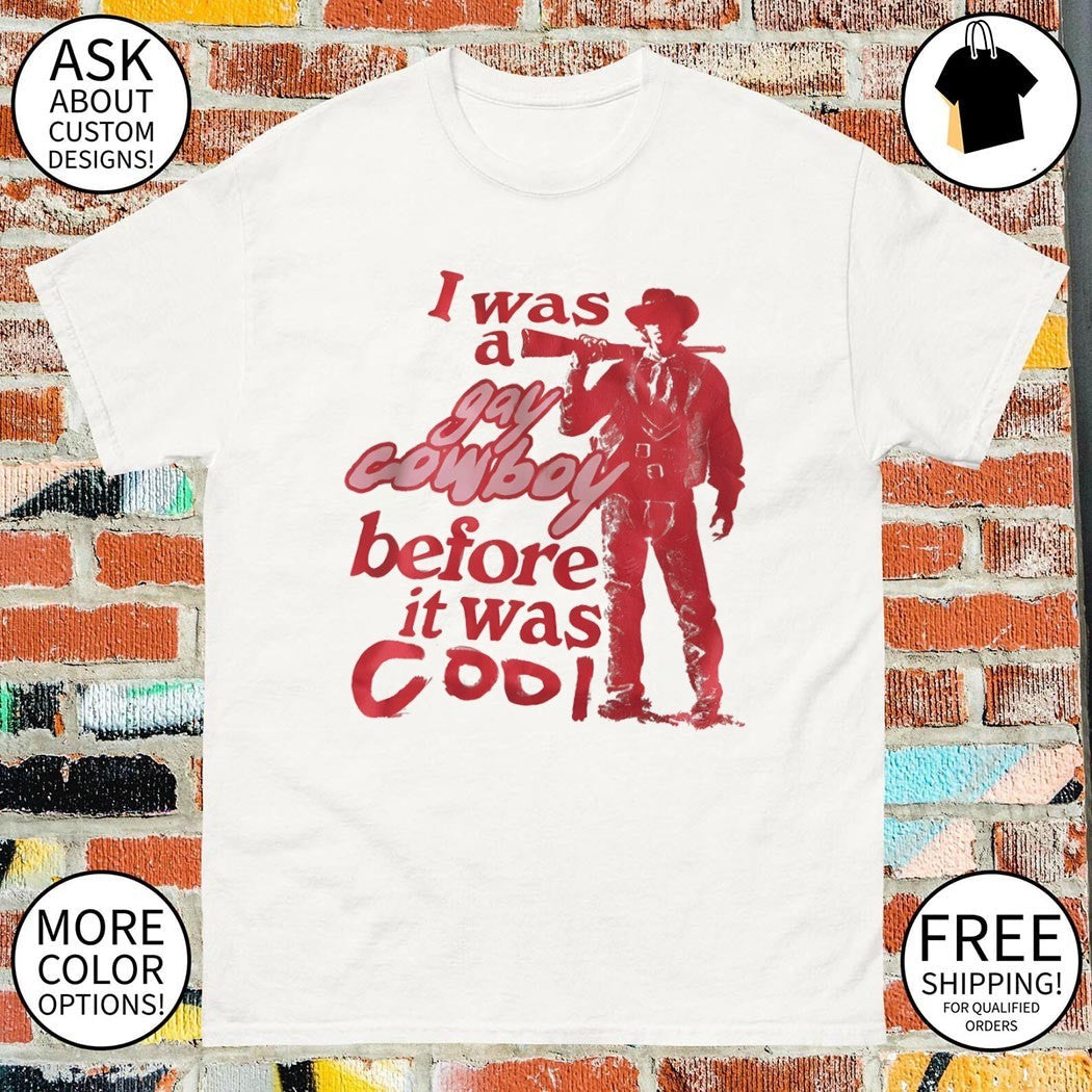 I was a gay cowboy before it cool LGBT Pride Month - Adult & Kids T-Shirts, Sweatshirts & Hoodies apparel design preview 1
