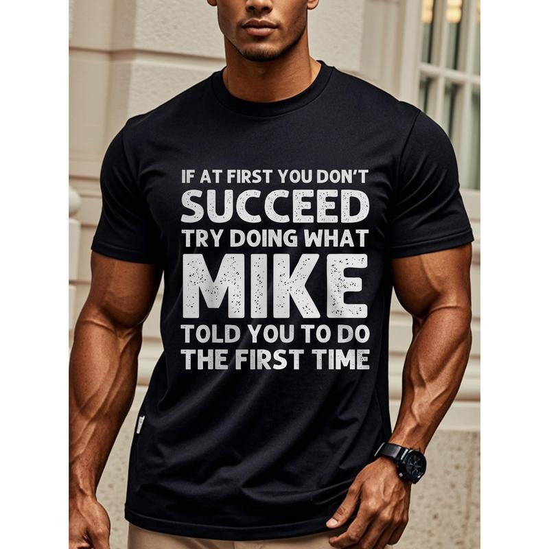 IF FIRST YOU DON'T SUCCEED TRY DOING WHAT MIKE TOLD - Adult & Kids T-Shirts, Sweatshirts & Hoodies apparel design preview 1
