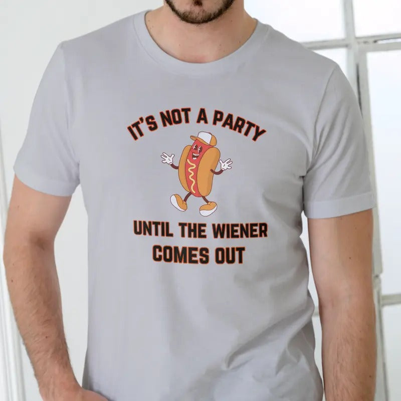 'S NOT PARTY UNTIL WIENER COMES OUT Menswear - Adult & Kids T-Shirts, Sweatshirts & Hoodies apparel design preview 1