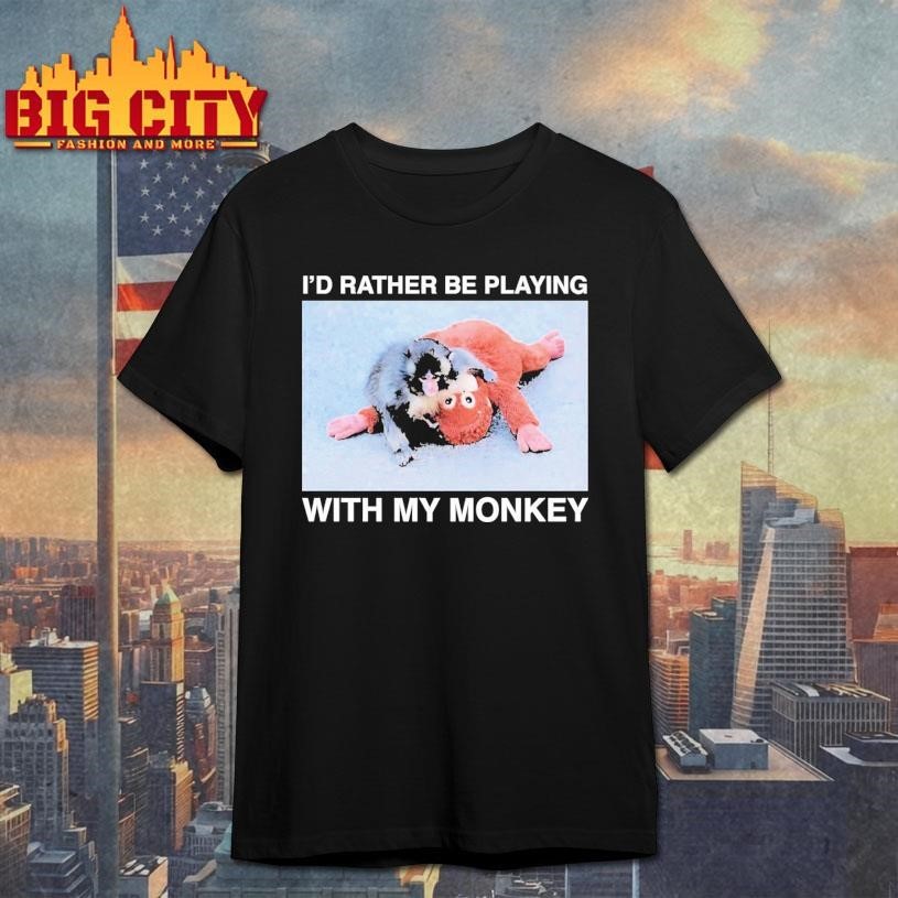 I'd Rather Be Playing With My Monkey Punch - Adult & Kids T-Shirts, Sweatshirts & Hoodies apparel design preview 1