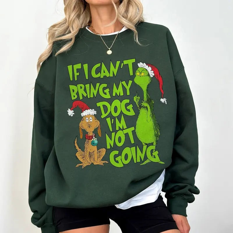 If I Can'T Bring My Dog I'M Not Going Vintage Grinc - Adult & Kids T-Shirts, Sweatshirts & Hoodies apparel design preview 1
