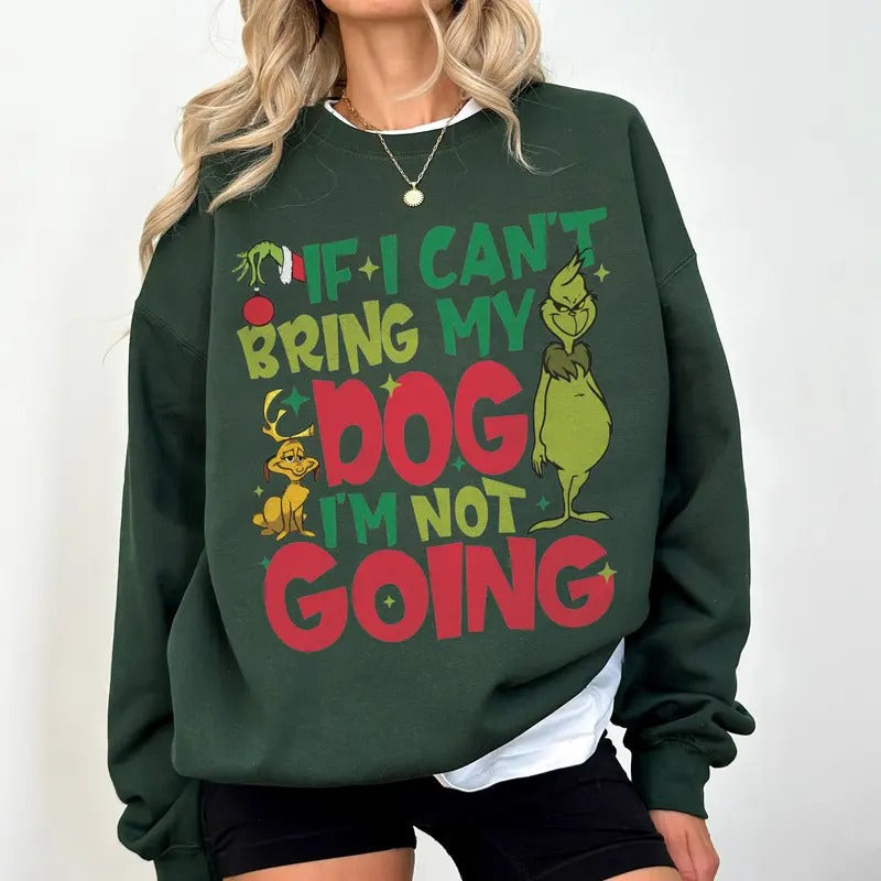 If I Can'T Bring My Dog I'M Not Going Vintage Grinc - Adult & Kids T-Shirts, Sweatshirts & Hoodies apparel design preview 1