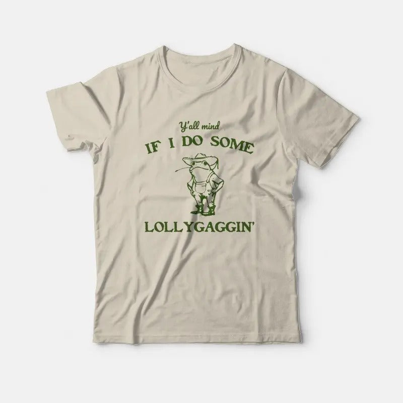 If I Do Some Lollygaggin Funny Frog Meme Cowboy - Adult & Kids T-Shirts, Sweatshirts & Hoodies apparel design preview 1