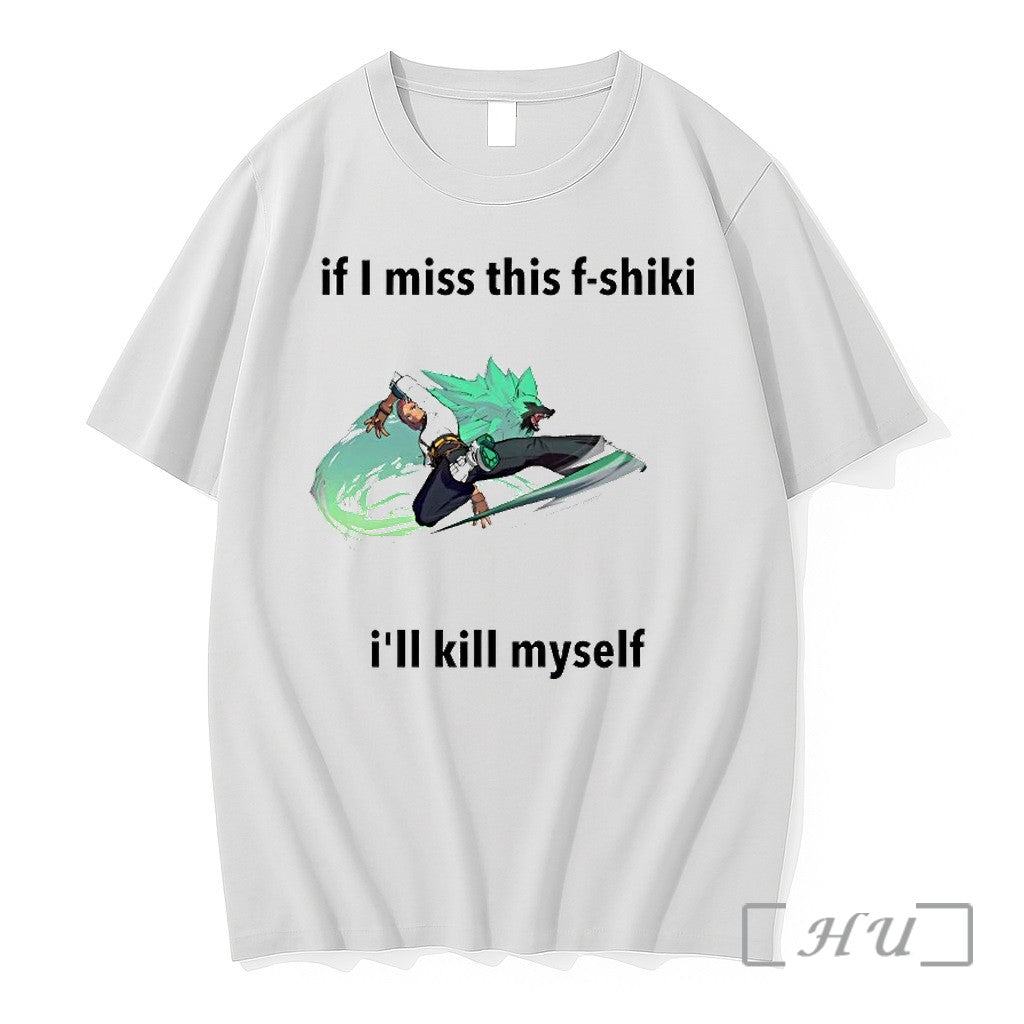 If I Miss This F Shiki Ill Kill Myself Sweater Jpg - Adult & Kids T-Shirts, Sweatshirts & Hoodies apparel design preview 1