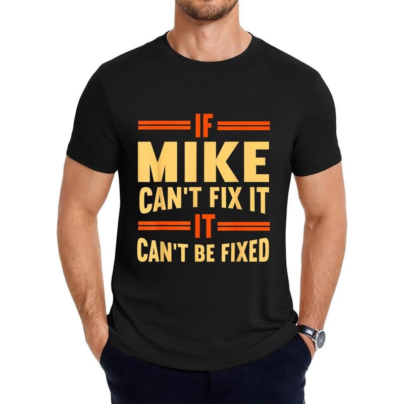 If Mike Can'T Fix Funny Name - Adult & Kids T-Shirts, Sweatshirts & Hoodies apparel design preview 1