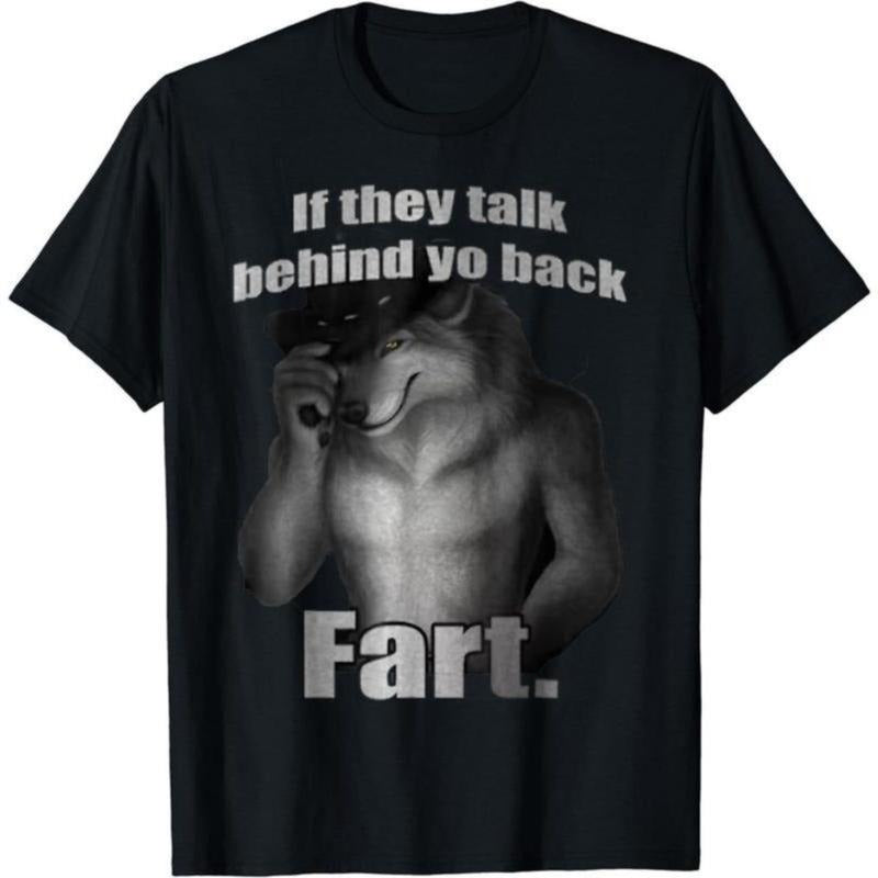 If They Talk Behind Yo Back Fart Funny Meme Casual - Adult & Kids T-Shirts, Sweatshirts & Hoodies apparel design preview 1