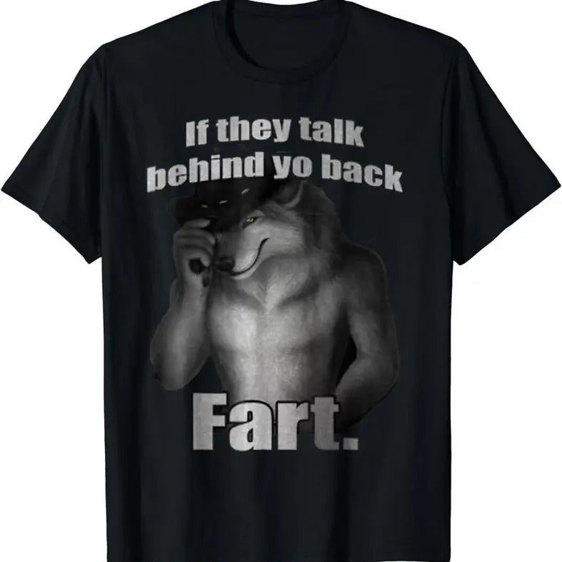 If They Talk Behind Your Back Fart Funny Oddly - Adult & Kids T-Shirts, Sweatshirts & Hoodies apparel design preview 1