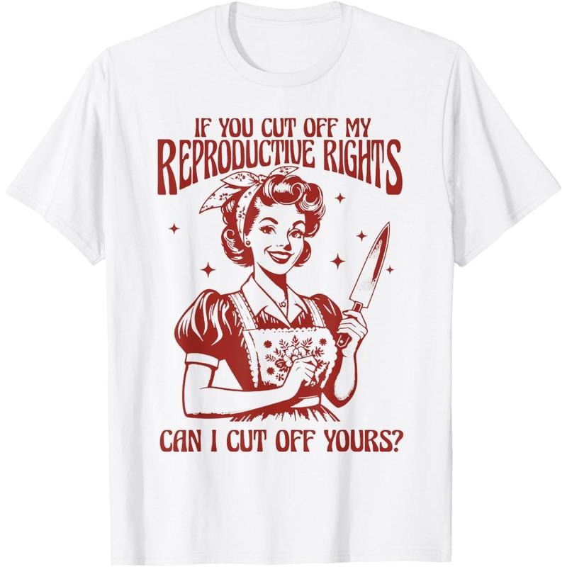 If You Cut Off My Reproductive Rights Can I Your - Adult & Kids T-Shirts, Sweatshirts & Hoodies apparel design preview 1