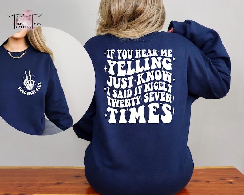 If You Hear Me Yelling Just Know Funny Mom Sarcastic - Adult & Kids T-Shirts, Sweatshirts & Hoodies apparel design preview 1