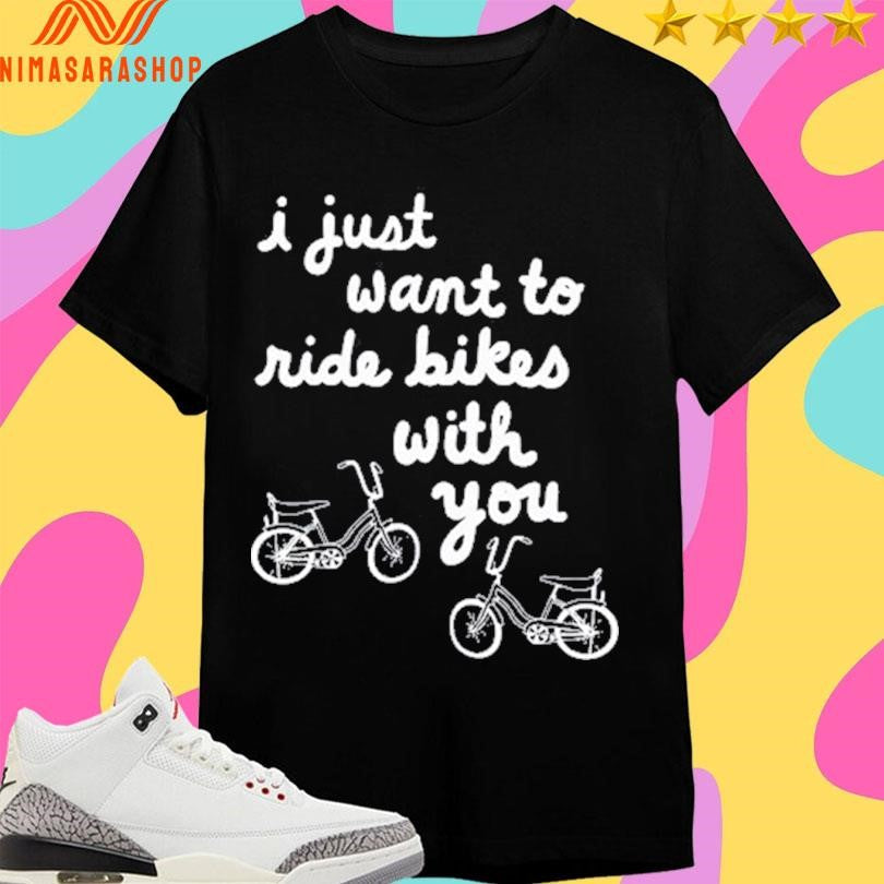 Iget Pranky I Just Want To Ride Bikes With You - Adult & Kids T-Shirts, Sweatshirts & Hoodies apparel design preview 1