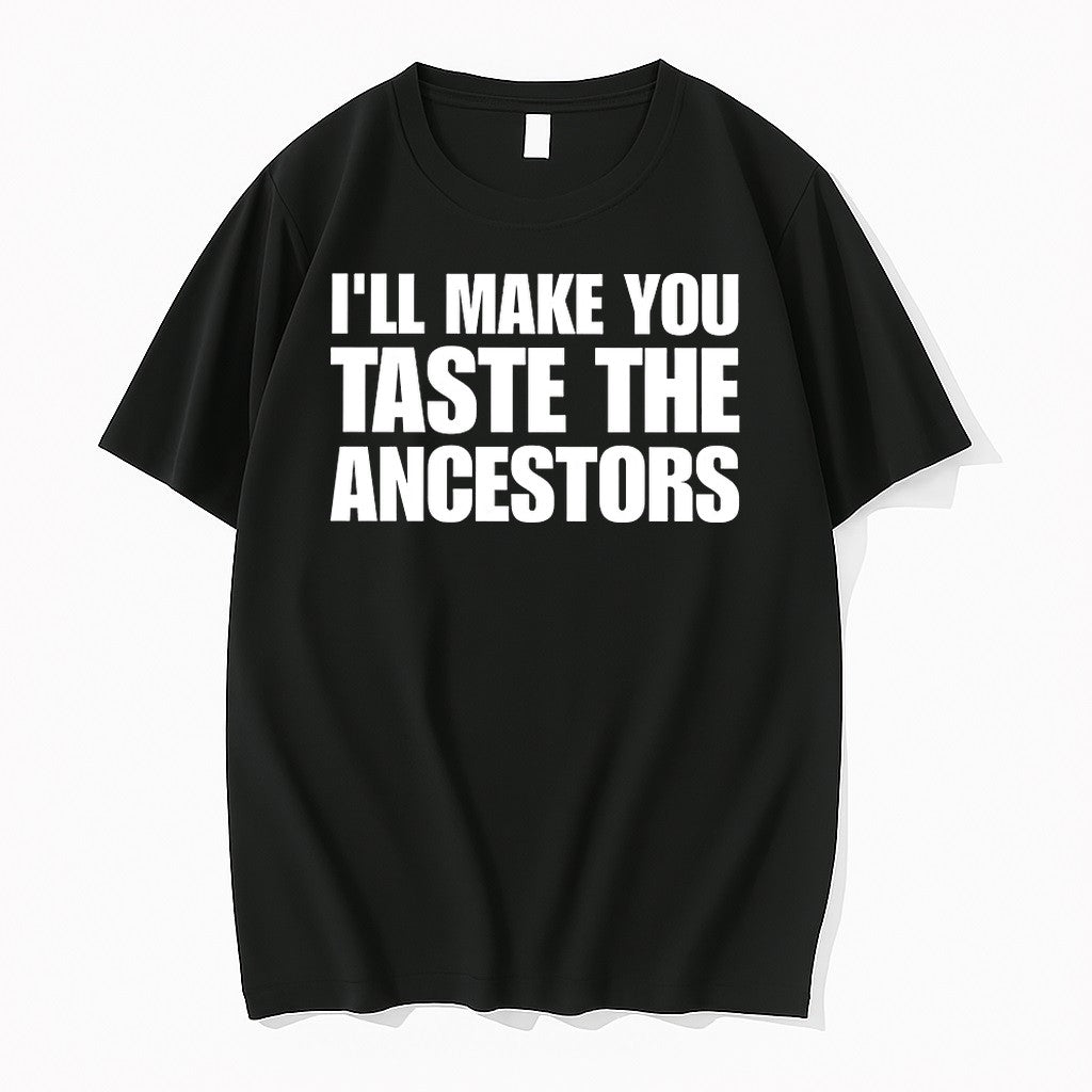 Ill Make You Taste The Ancestors Sweater Jpg - Adult & Kids T-Shirts, Sweatshirts & Hoodies apparel design preview 1
