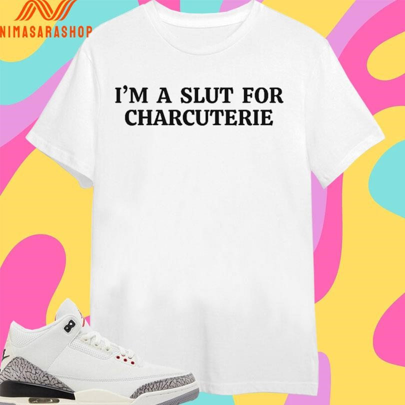 I’m A Slut For Charcuterie - Adult & Kids T-Shirts, Sweatshirts & Hoodies apparel design preview 1