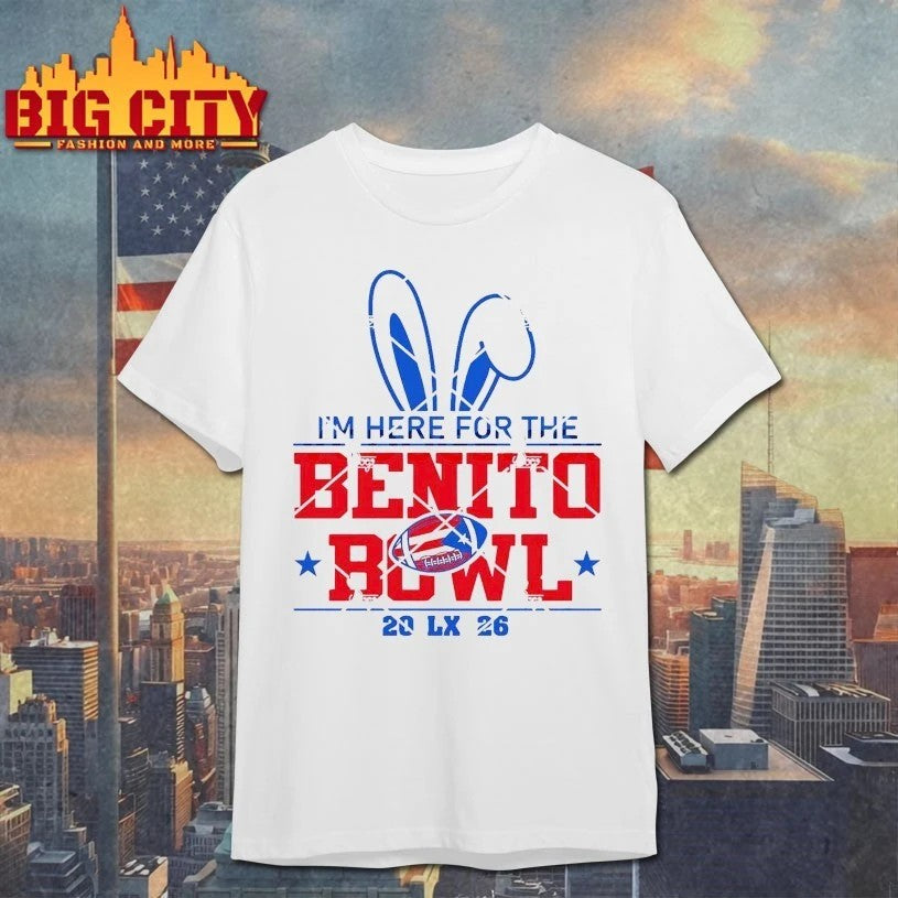I'm Here For The Benito Bowl LX 2026 - Adult & Kids T-Shirts, Sweatshirts & Hoodies apparel design preview 1