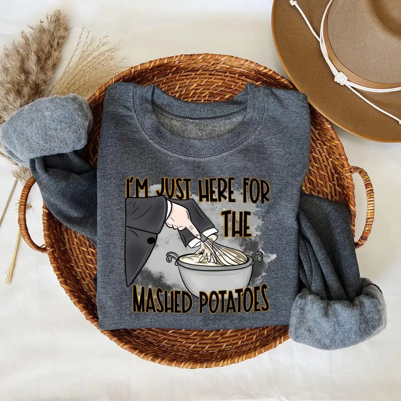 Im Just Here Mashed Potatoes Funny Thanksgiving Fall - Adult & Kids T-Shirts, Sweatshirts & Hoodies apparel design preview 1
