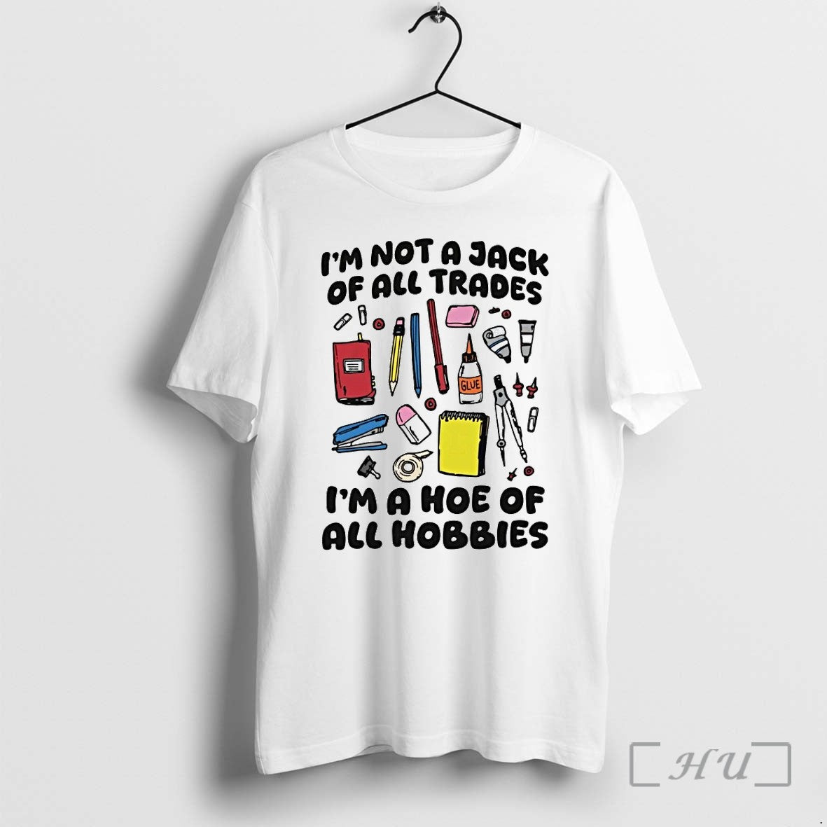 Im Not A Jack Of All Trades Hoe Hobbies Sweater - Adult & Kids T-Shirts, Sweatshirts & Hoodies apparel design preview 1