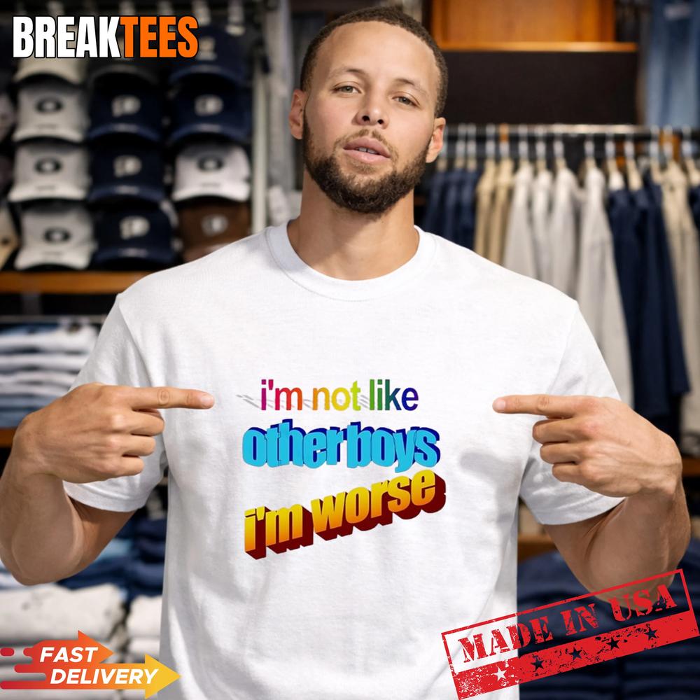 I'm Not Like Otherboys Worse Pride - Adult & Kids T-Shirts, Sweatshirts & Hoodies apparel design preview 1