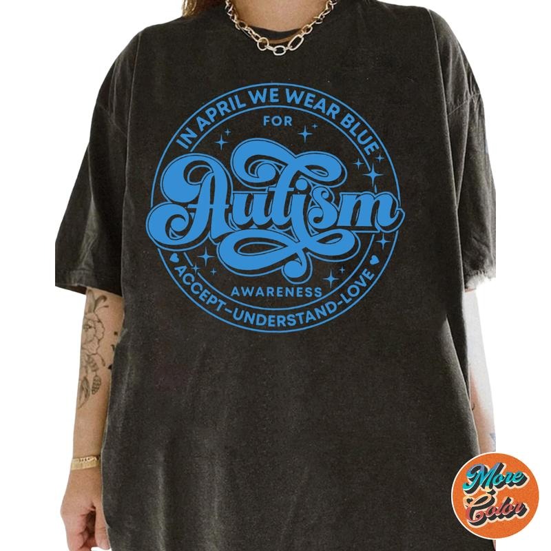 April We Blue Autism Awareness Cotton Crew Neck Size - Adult & Kids T-Shirts, Sweatshirts & Hoodies apparel design preview 1