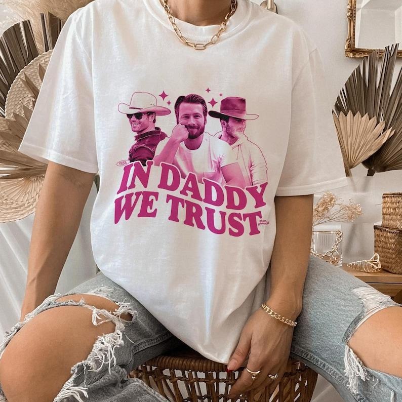 Daddy We Trust Glen Powell Vintage If You Feel Chase - Adult & Kids T-Shirts, Sweatshirts & Hoodies apparel design preview 1