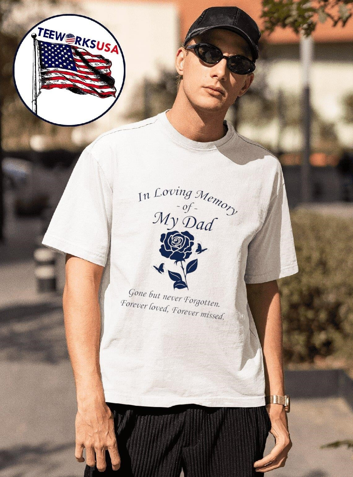 In Loving Memory Of My Dad Gone But Never Forgotten - Adult & Kids T-Shirts, Sweatshirts & Hoodies apparel design preview 1