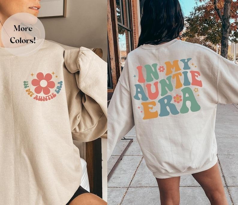 My Auntie Era Sweathirt Aunt Cool Funny - Adult & Kids T-Shirts, Sweatshirts & Hoodies apparel design preview 1