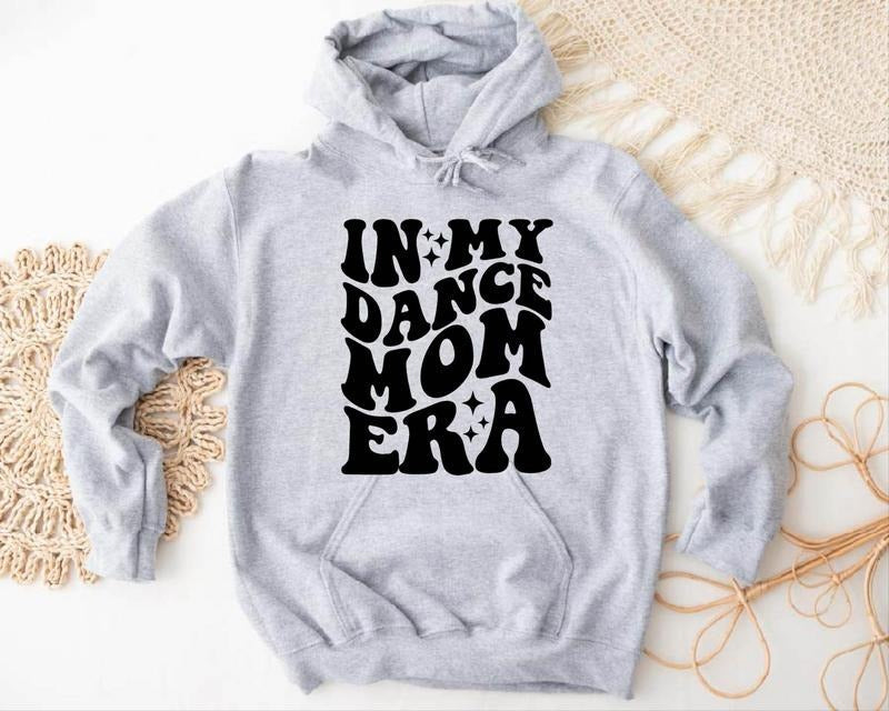My Dance Mom Era Coach Mother Dancer Mama Squad - Adult & Kids T-Shirts, Sweatshirts & Hoodies apparel design preview 1