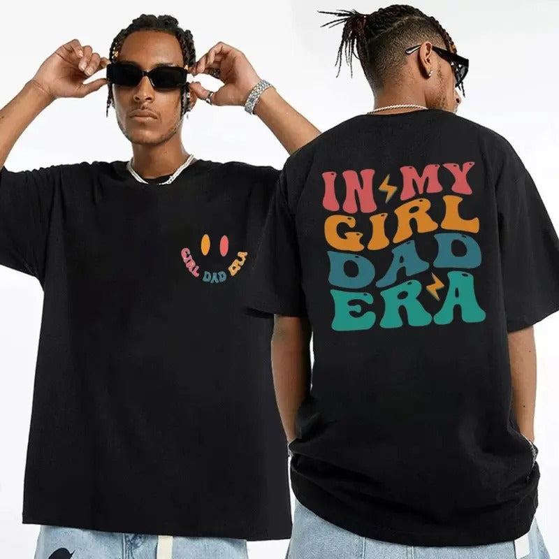 My Girl Dad Era Be Father Daddy New 2 Side Short - Adult & Kids T-Shirts, Sweatshirts & Hoodies apparel design preview 1