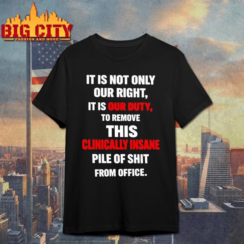 It Is Not Only Our Right Duty To Remove This - Adult & Kids T-Shirts, Sweatshirts & Hoodies apparel design preview 1
