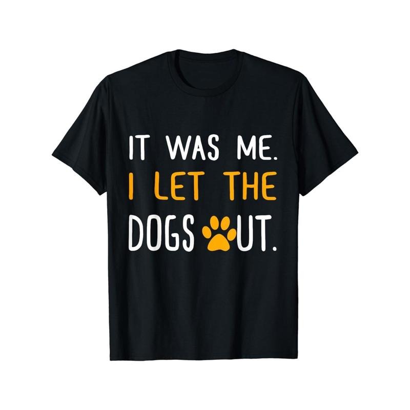 Was Me I Let Dogs Out Made USA - Adult & Kids T-Shirts, Sweatshirts & Hoodies apparel design preview 1