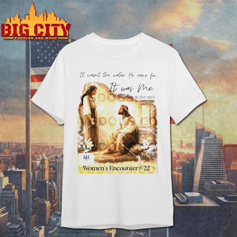 It Wasn't The Water He Came For Was Me Woman At Well - Adult & Kids T-Shirts, Sweatshirts & Hoodies apparel design preview 1