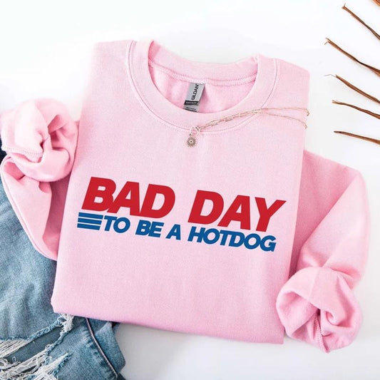 'S Bad Day Be HotDog Funny 4th July Makes Me Want Hot - Adult & Kids T-Shirts, Sweatshirts & Hoodies apparel design preview 1