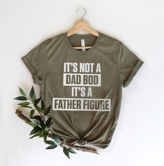 'S Not Dad Bod Father Figure 2022 - Adult & Kids T-Shirts, Sweatshirts & Hoodies apparel design preview 1