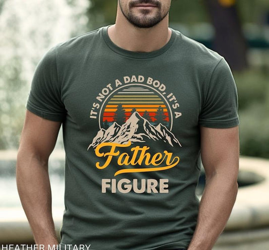 'S Not Dad Bod Father Figure Funny Best First Daddy - Adult & Kids T-Shirts, Sweatshirts & Hoodies apparel design preview 1