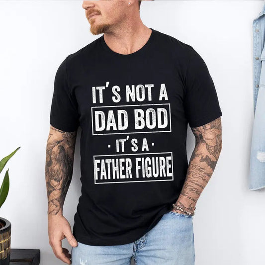 'S Not Dad Bod Father Figure - Adult & Kids T-Shirts, Sweatshirts & Hoodies apparel design preview 1