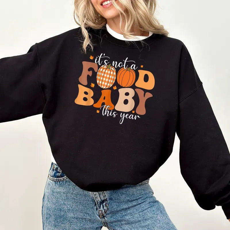 'S Not Food Baby Pregnancy Announcement Thanksgiving - Adult & Kids T-Shirts, Sweatshirts & Hoodies apparel design preview 1