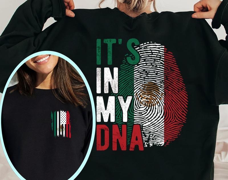 'S My DNA Mexico Mexicans Are'T Going Anywhere Maga - Adult & Kids T-Shirts, Sweatshirts & Hoodies apparel design preview 1