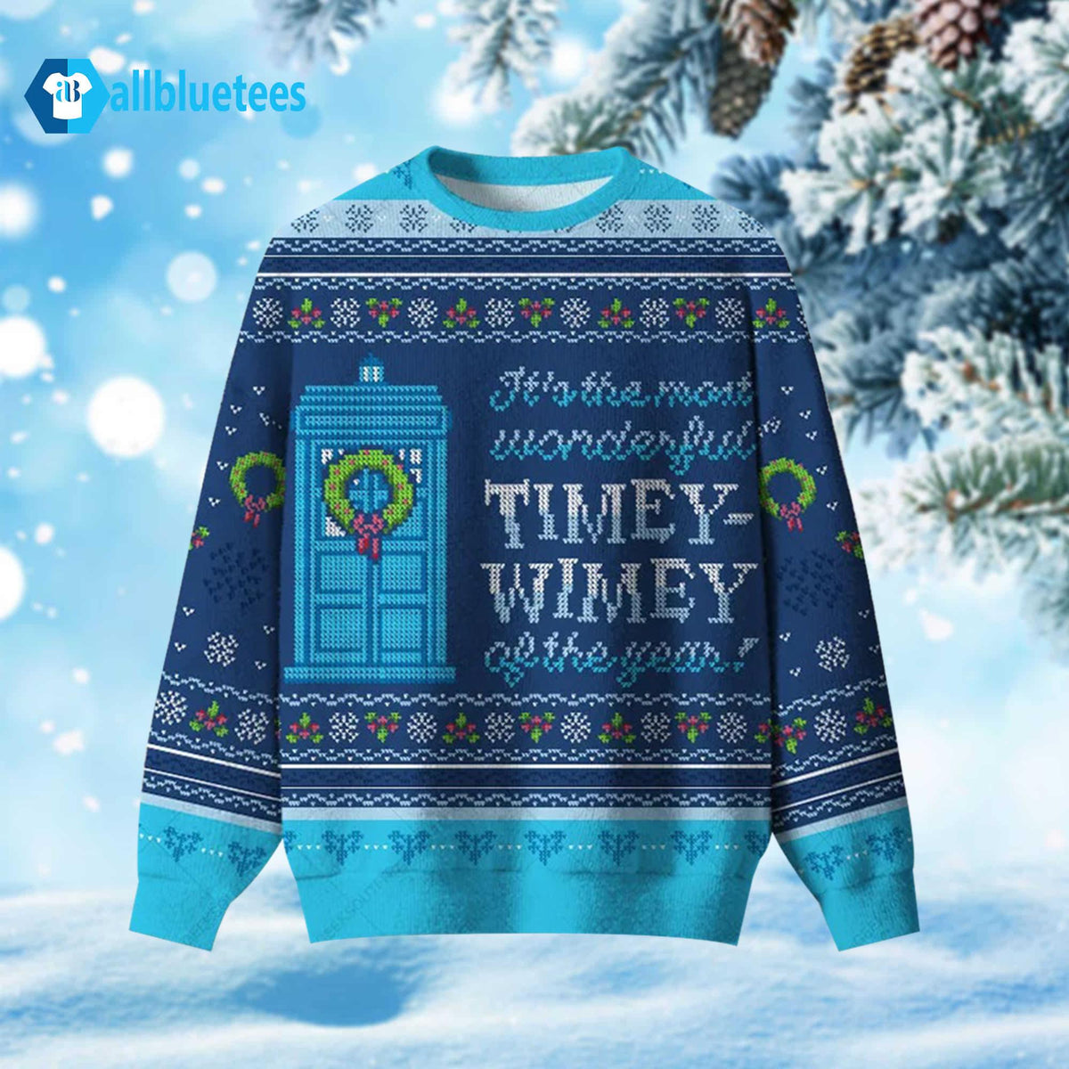 It’s The Most Wonderful Timey Wimey Of The Year Ugly Christmas Sweater - Holiday Gift product image