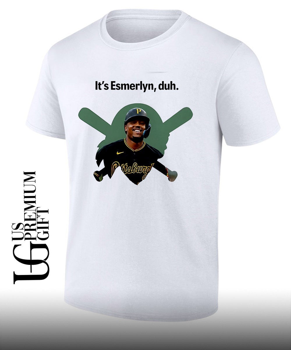 It's Esmerlyn duh Paul Skenes Pittsburgh Pirates - Adult & Kids T-Shirts, Sweatshirts & Hoodies apparel design preview 1