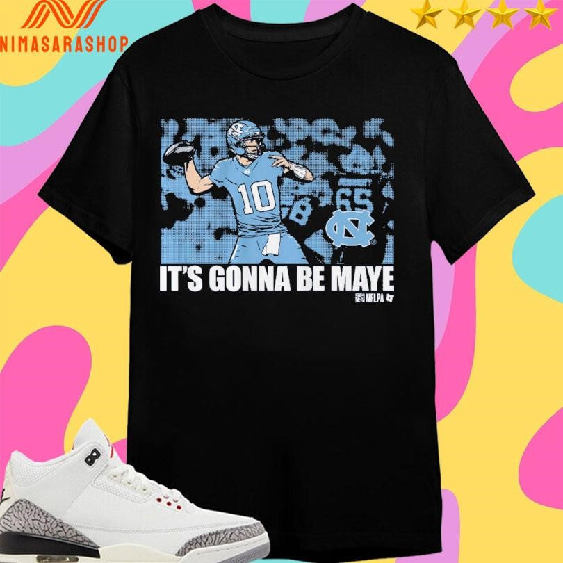 It’s Gonna Be Drake Maye North Carolina Tar - Adult & Kids T-Shirts, Sweatshirts & Hoodies apparel design preview 1