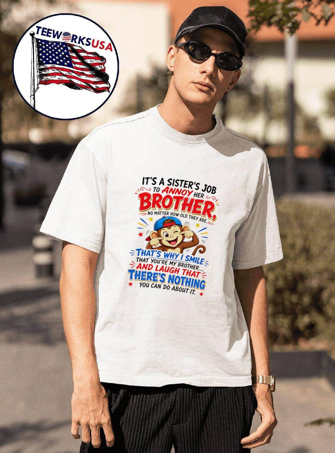 Its a Sisters Job to Annoy Her Brother No Matter How - Adult & Kids T-Shirts, Sweatshirts & Hoodies apparel design preview 1