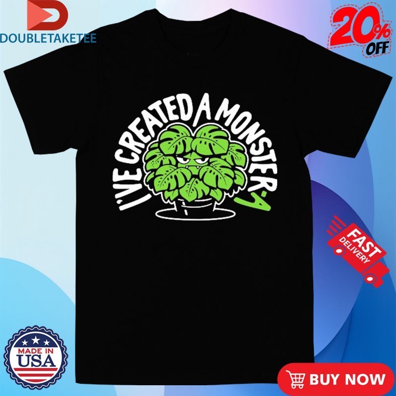 I've Created A Monster-A - Adult & Kids T-Shirts, Sweatshirts & Hoodies apparel design preview 1