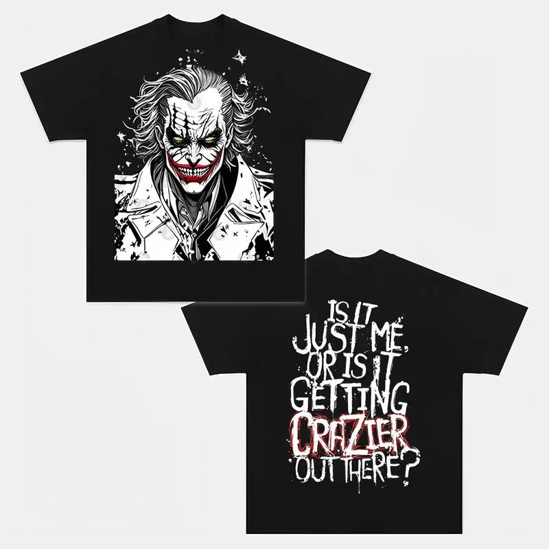 JOKER IS JUST ME GETTING CRAZIER OUT THERE Trending - Adult & Kids T-Shirts, Sweatshirts & Hoodies apparel design preview 1