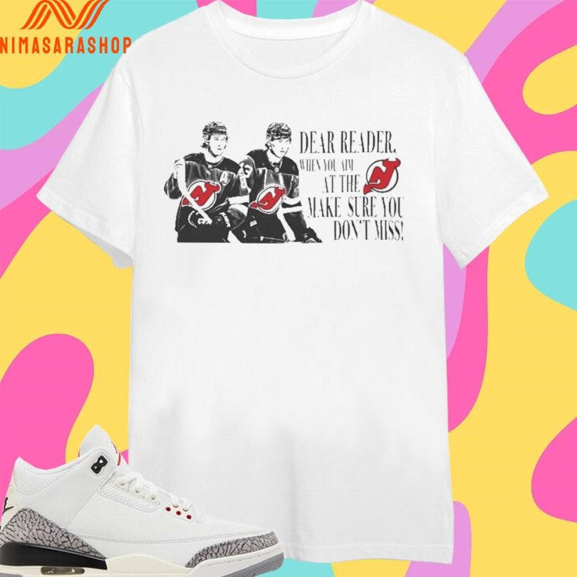 Jack Hughes And Quinn Dear Reader When You Am At The - Adult & Kids T-Shirts, Sweatshirts & Hoodies apparel design preview 1