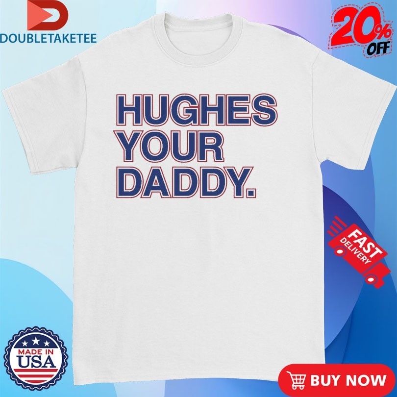 Jack Hughes Your Daddy. T-Shirtss - Adult & Kids T-Shirts, Sweatshirts & Hoodies apparel design preview 1