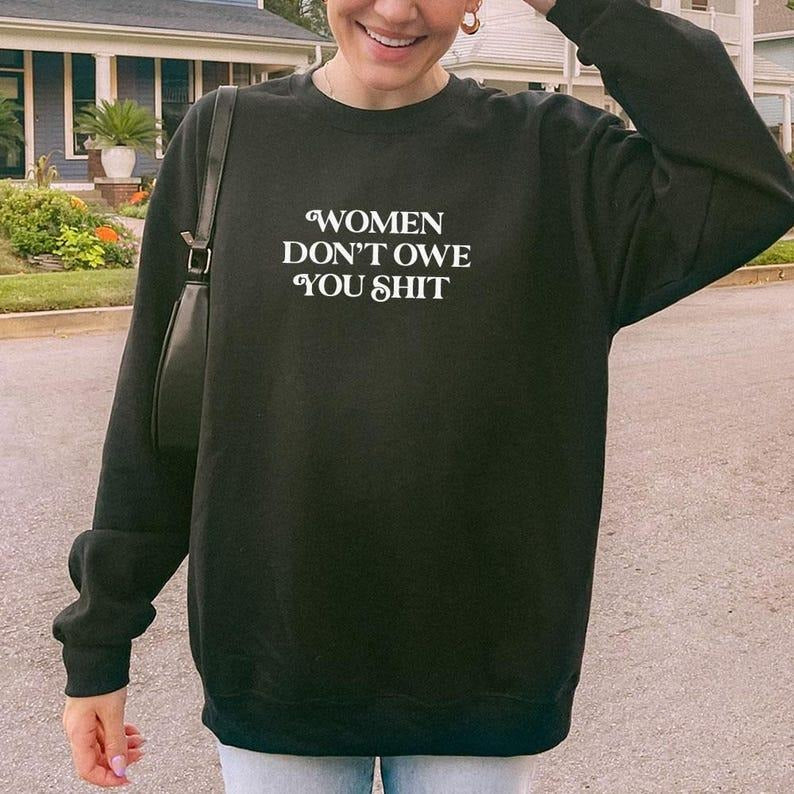 Jessie J Ross Don'T Owe You Shit Right Pro Choice - Adult & Kids T-Shirts, Sweatshirts & Hoodies apparel design preview 1