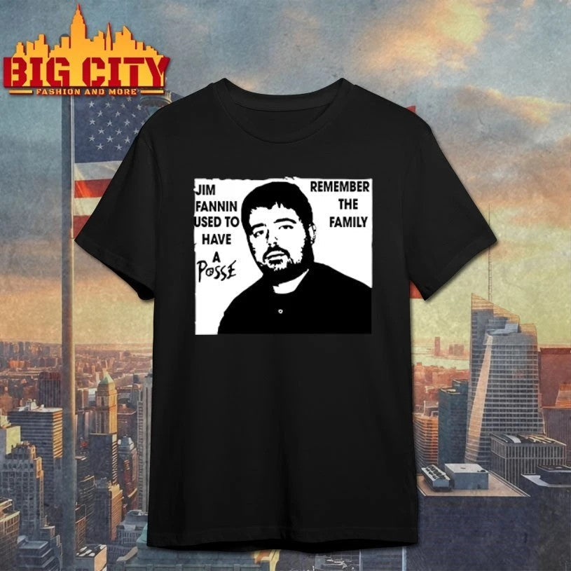 Jim Fannin Used To Have A Posse Remember The Family - Adult & Kids T-Shirts, Sweatshirts & Hoodies apparel design preview 1