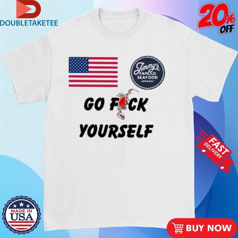Jimmys Famous Seafood Go Fuck Yourself American Flag - Adult & Kids T-Shirts, Sweatshirts & Hoodies apparel design preview 1